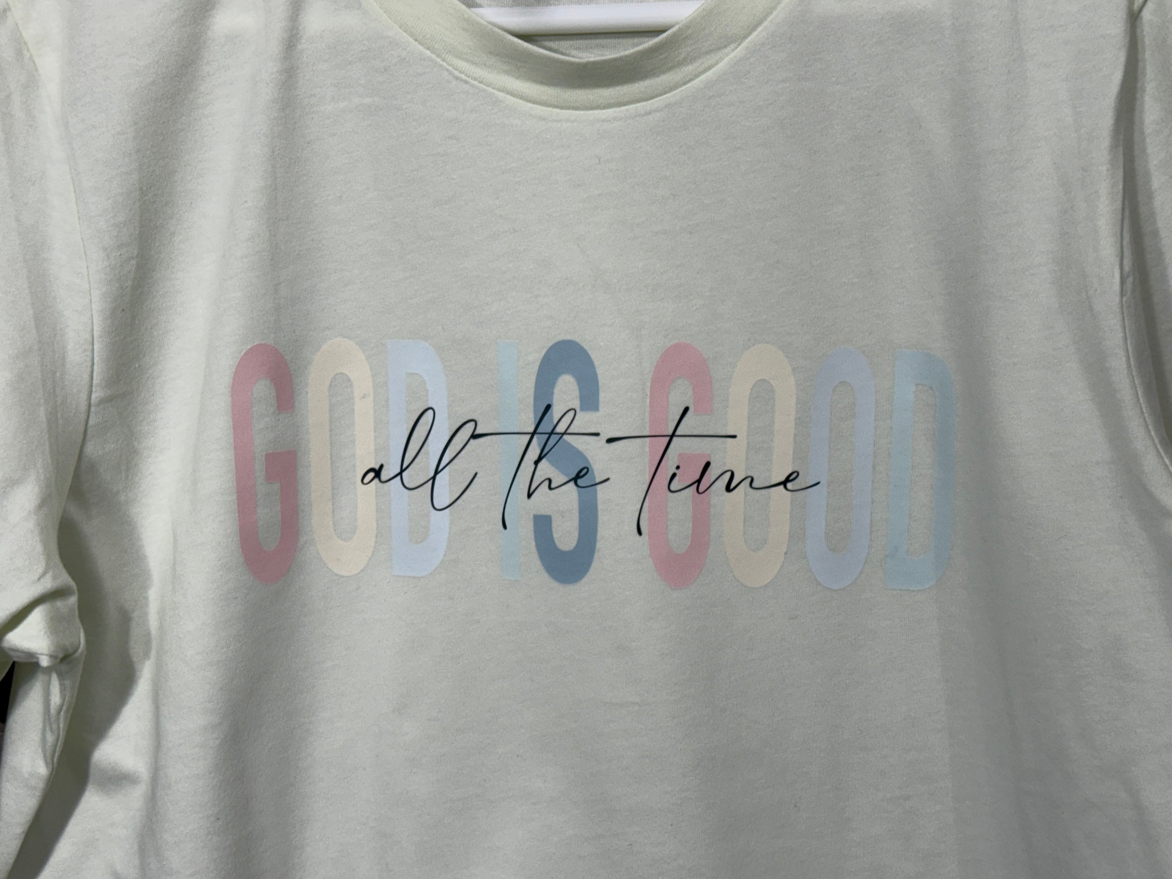 God is Good All the Time T-shirt